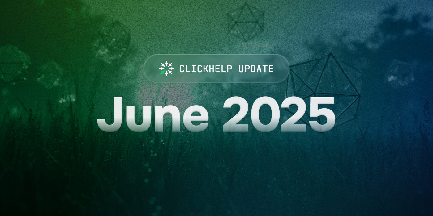 june 2025 update clickhelp