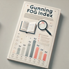 Gunning Fog Index – How To Calculate and Example